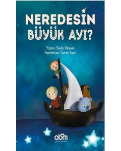Neredesin Büyük Ayı?