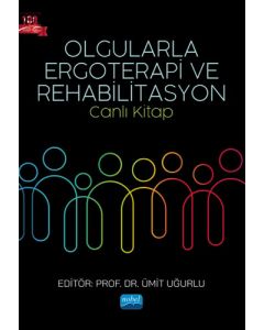 Olgularla Ergoterapi ve Rehabilitasyon -Canlı Kitap-