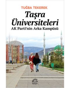 Taşra Üniversiteleri - AK Parti'nin Arka Kampüsü