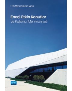 Enerji Etkin Konutlar ve Kullanıcı Memnuniyeti