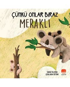 Çünkü Onlar Biraz Meraklı (Ciltli)