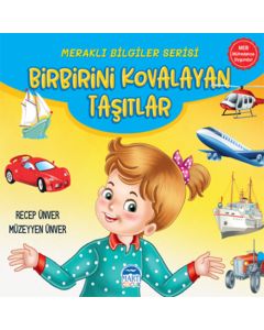 Meraklı Bilgiler Serisi – Birbirini Kovalayan Taşıtlar