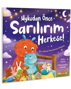 Uykudan Önce Sarılalım Herkese!