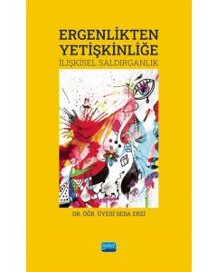 Ergenlikten Yetişkinliğe - İlişkide Saldırganlık