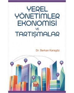 Yerel Yönetimler Ekonomisi ve Tartışmalar