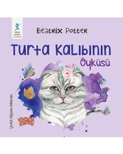 Turta Kalıbının Öyküsü