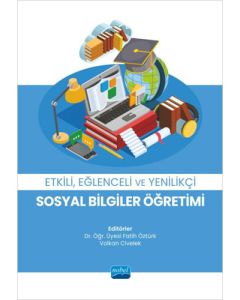 Etkili Eğlenceli ve Yenilikçi Sosyal Bilgiler Öğretimi