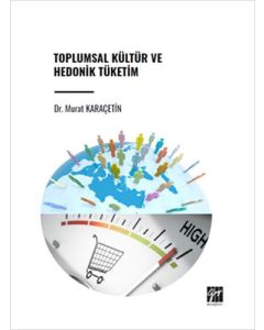 Toplumsal Kültür ve Hedonik Tüketim