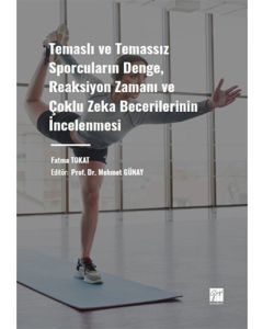 Temaslı ve Temassız Sporcuların Denge, Reaksiyon Zamanı ve Çoklu Zeka Becerilerinin İncelenmesi
