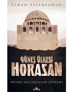 Güneş Ülkesi Horasan