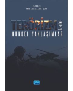 Terörizm Üzerine Güncel Yaklaşımlar