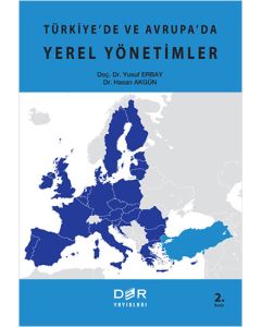 Türkiye’de ve Avrupa’da Yerel Yönetimler
