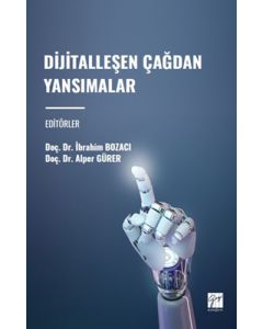 Dijitalleşen Çağdan Yansımalar