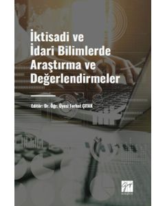 İktisadi ve İdari Bilimlerde Araştırma ve Değerlendirmeler 