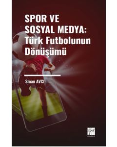 Spor ve Sosyal Medya - Türk Futbolunun Dönüşümü