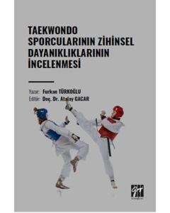 Taekwondo Sporcularının Zihinsel Dayanıklıklarının İncelenmesi 