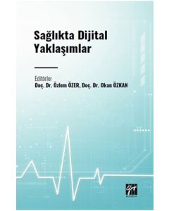 Sağlıkta Dijital Yaklaşımlar