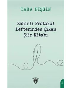 Zehirli Protokol Defterinden Çıkan Şiir Kitabı