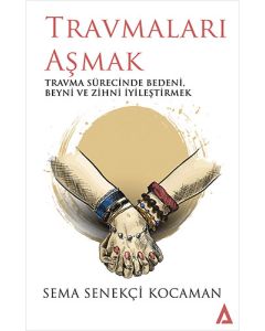 Travmaları Aşmak