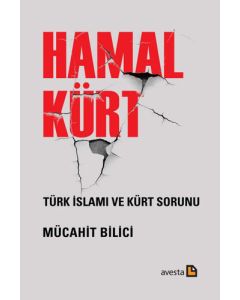 Hamal Kürt - Türk İslamı ve Kürt Sorunu