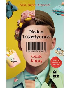 Neden Tüketiyoruz?