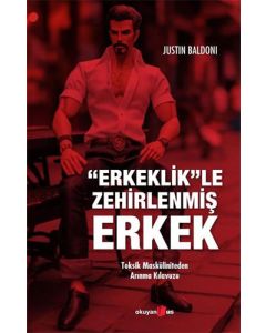 Erkeklikle Zehirlenmiş Erkek