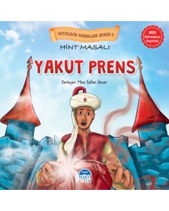 Mitolojik Masallar Serisi - Hint Masalı Yakut Prens