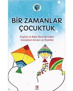 Bir Zamanlar Çocuktuk