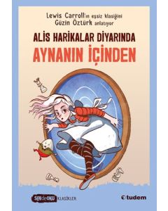 Aynanın İçinden - Alice Harikalar Diyarında 