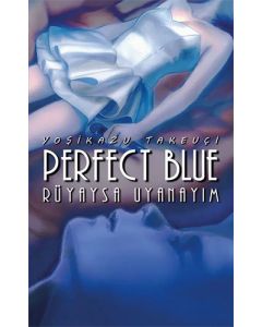 Perfect Blue – Rüyaysa Uyanayım