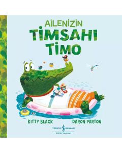 Ailenizin Timsahı Timo
