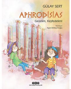 Aphrodisias – Gezelim, Keşfedelim!