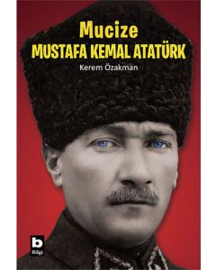 Mucize Mustafa Kemal Atatürk
