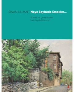 Neye Beyhûde Emekler
