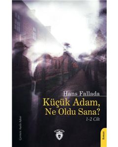 Küçük Adam Ne Oldu Sana? 1-2 Cilt