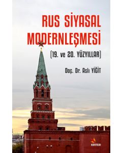 Rus Siyasal Modernleşmesi (19. ve 20. Yüzyıllar)