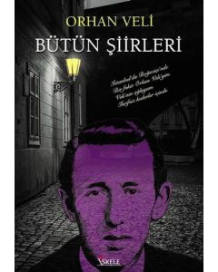 Orhan Veli Bütün Şiirleri