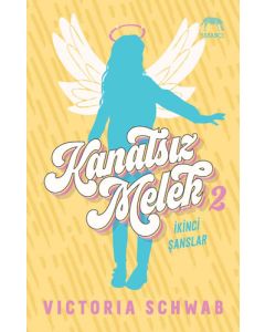 Kanatsız Melek 2 - İkinci Şanslar