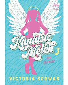 Kanatsız Melek 3 - Son Dilekler