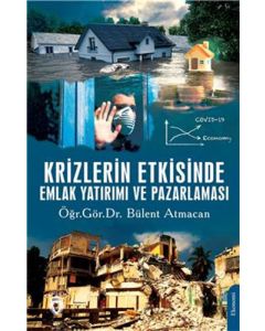 Krizlerin Etkisinde Emlak Yatırımı Ve Pazarlaması