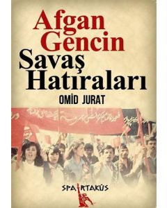 Afgan Gencin Savaş Hatıraları