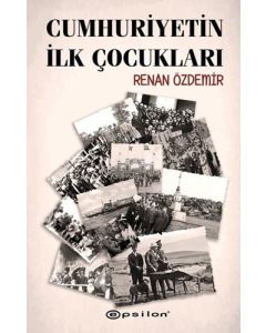 Cumhuriyetin İlk Çocukları