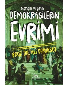 Demokrasilerin Evrimi - Geçmişte ve Şimdi