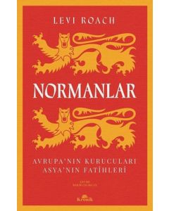 Normanlar - Avrupa'nın Kurucuları - Asya'nın Fatihleri