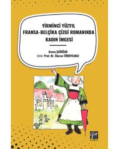 Yirminci Yüzyil Fransa-Belçika Çizgi Romaninda Kadin İmgesi