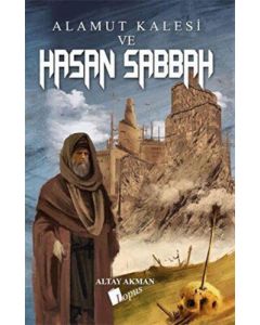 Alamut Kalesi ve Hasan Sabbah