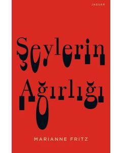 Şeylerin Ağırlığı