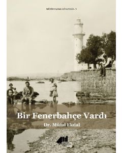 Bir Fenerbahçe Vardı