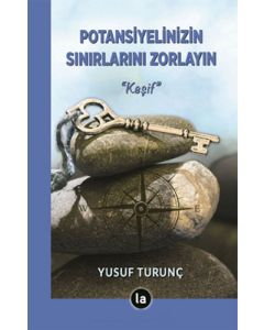 Potansiyelinizin Sınırlarını Zorlayın