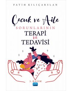 Çocuk ve Aile Sorunlarının Terapi İle Tedavisi